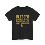 Blessed and Broke Tee