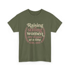 Raising Strong Women Tee