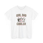 Girl Dad but Cooler Tee