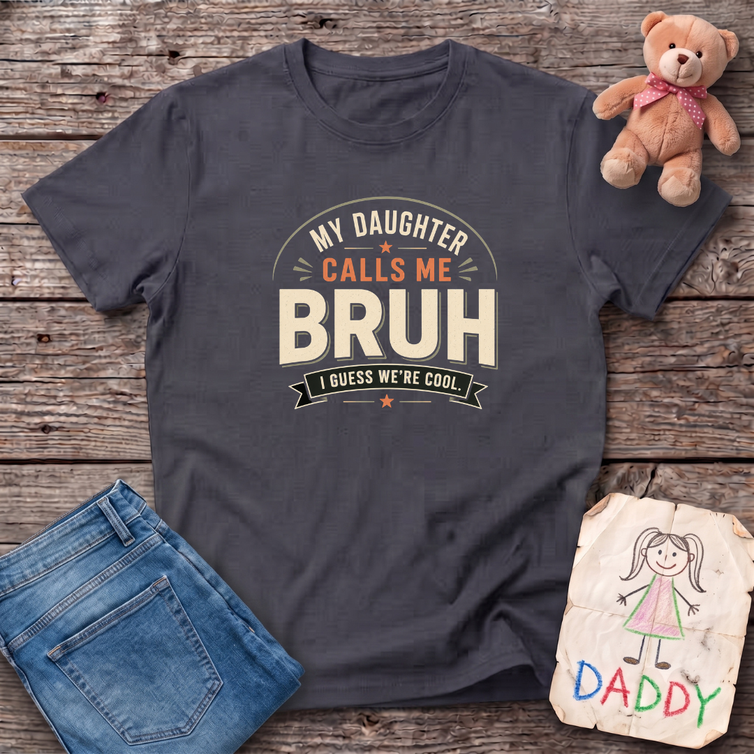 Bruh Dad 2 Tee