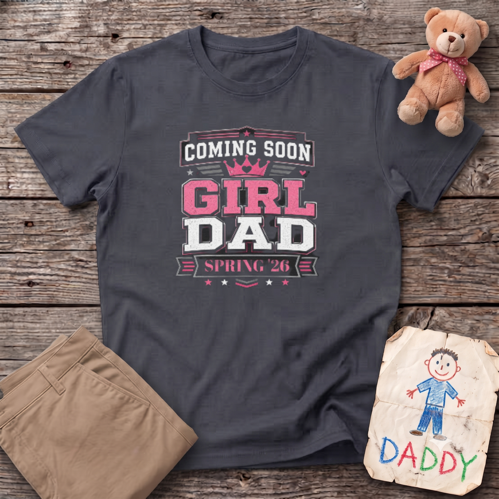 Coming Soon Girl Dad Tee - Personalizable