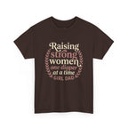 Raising Strong Women Tee
